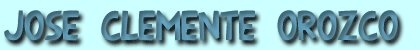 Jos&eacute; Clemente Orozco