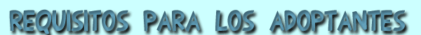 Requisitos para los adoptantes