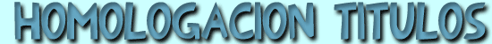 Homologaci&oacute;n t&iacute;tulos