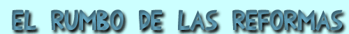 El rumbo de las reformas. Hacia una nueva agenda para Am&eacute;rica Latina