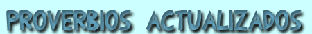 Proverbios actualizados