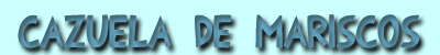 cazuela de meriscos