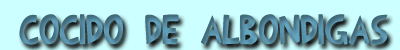 cocido de alb&oacute;ndigas