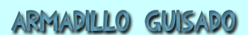 armadillo guisado