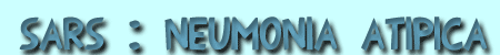 Sars: Neumon&iacute;a at&iacute;pica