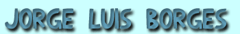 Jorge Luis Borges