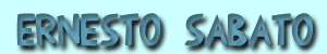 Ernesto S&aacute;bato