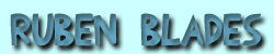 R&uacute;ben Blades