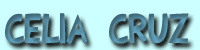 Celia Cruz