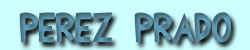 P&eacute;rez Prado