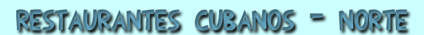 Restaurantes cubanos en el norte de Espa&ntilde;a