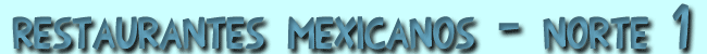 Restaurantes mexicanos en el norte de Espa&ntilde;a