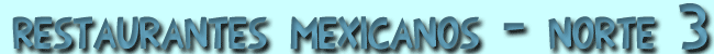 Restaurantes mexicanos en el norte de Espa&ntilde;a