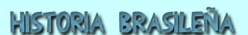 Historia de Brasil