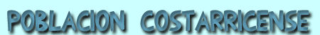 Poblaci&oacute;n de Costa Rica