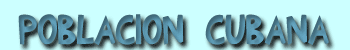 Poblaci&oacute;n cubana