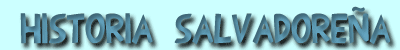 Historia salvadore&ntilde;a