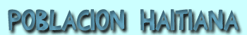 Poblaci&oacute;n haitiana