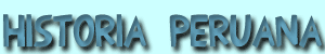 Historia de Per&uacute;