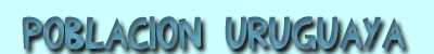 Poblaci&oacute;n uruguaya
