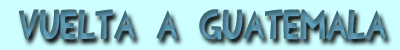Vuelta a Guatemala