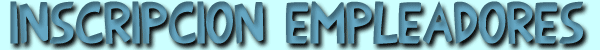 Inscripci&oacute;n empleadores
