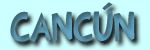 Hoteles en Canc&uacute;n