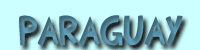 Informaciones para viajar en Paraguay